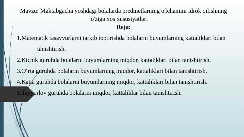 Maktabgacha yoshdagi bolalarda predmetlarning o'lchamini idrok qilishning o'ziga xos xususiyatlari