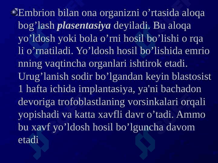 Yo’ldosh shakllanishida dastlabki a’zolarning ro’li 5