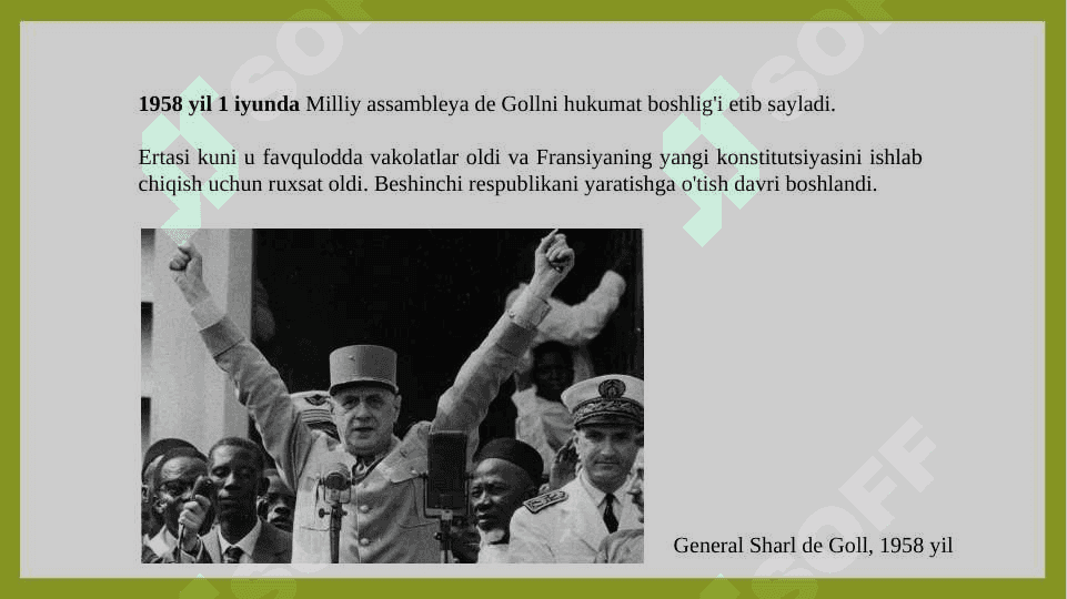 Sharl de Goll davridagi beshinchi respublika (1958-1969). Gallizmning mohiyati 3