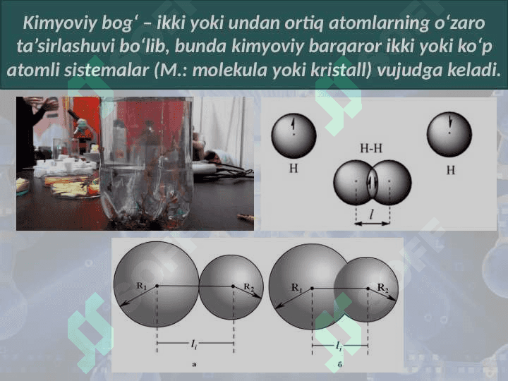 Kimyoviy bog‘lanishning turlari kovalent (qutbsiz va qutbli), ionli, metall bog‘lanishlar 4