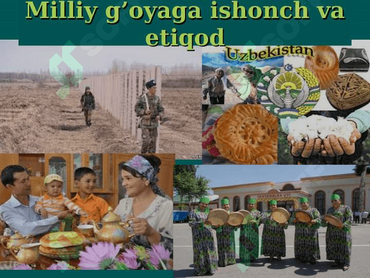 Milliy g’oya –xalqning ishonchi va etiqodi 3