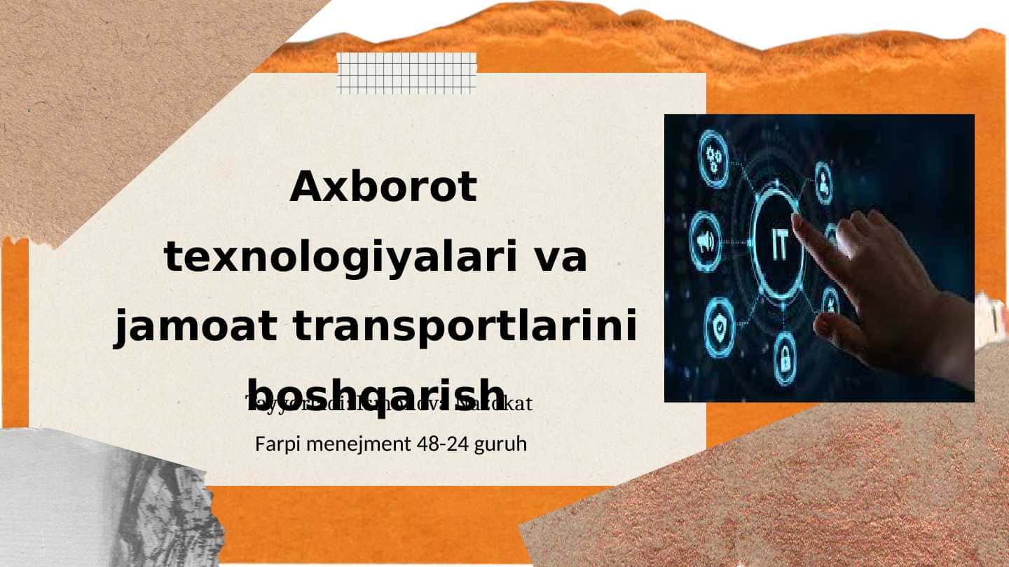 Axborot texnologiyalari va jamoat transportlarini boshqarish