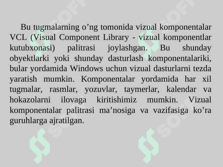 Borland C++ Builder 6 muhiti. Standard, Additional va System xususiyatlari. 8