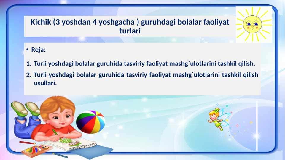 Kichik (3 yoshdan 4 yoshgacha ) guruhdagi bolalar faoliyat turlari
