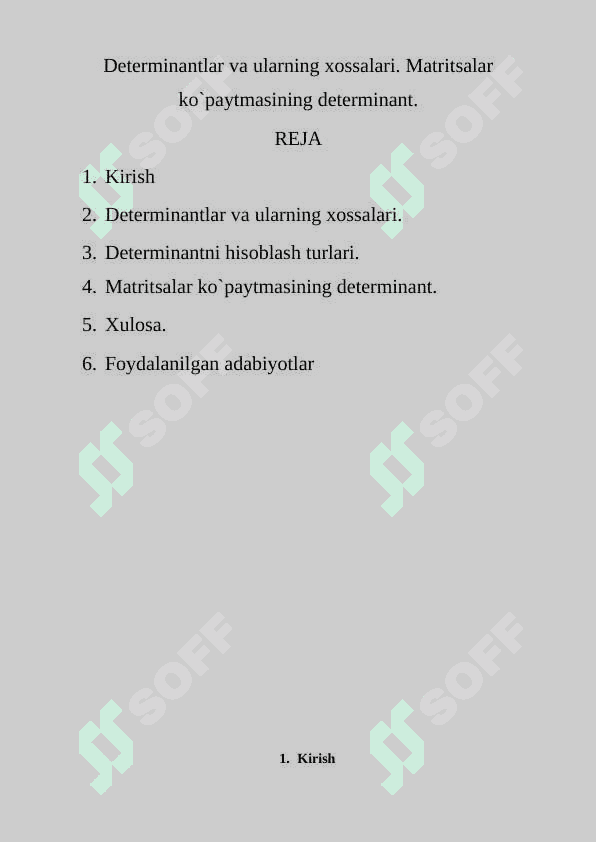 Determinantlar va ularning xossalari. Matritsalar ko`paytmasining determinant. 2