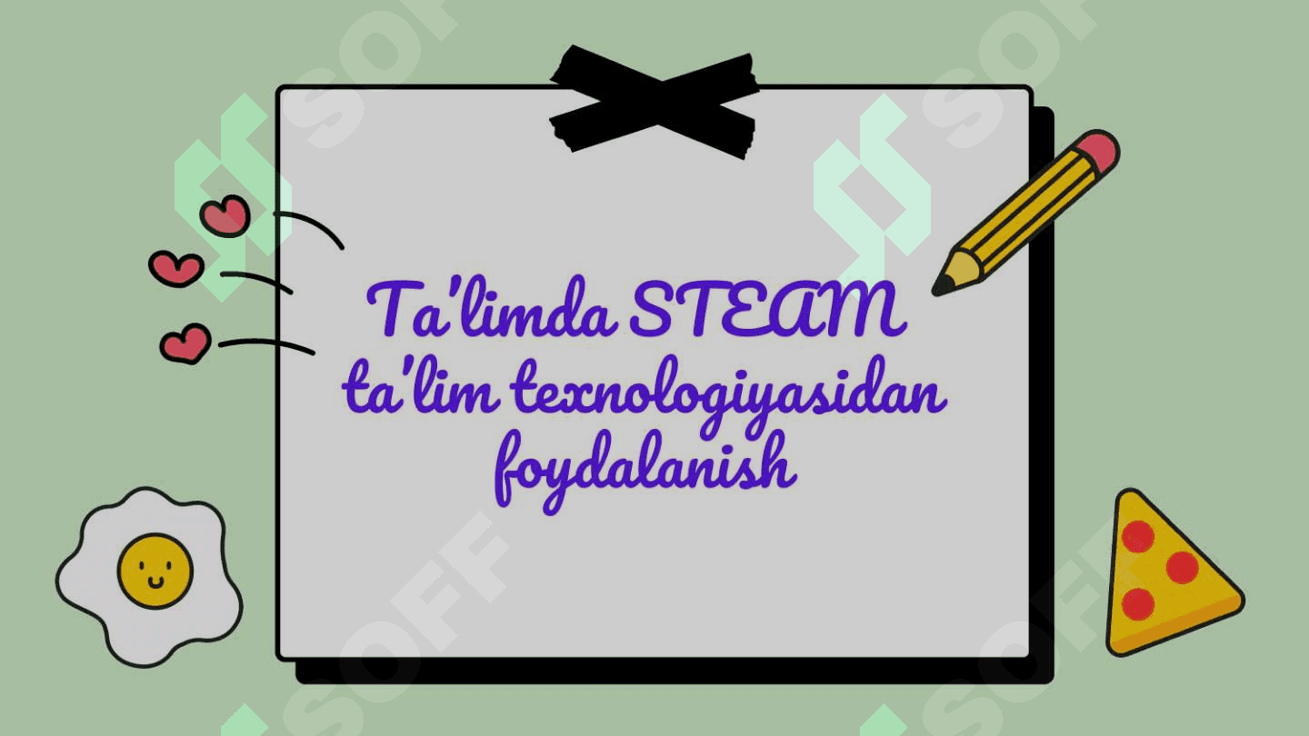 STEAMning umumiy mohiyati 2