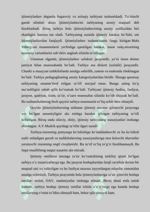 Tarbiya – ijtimoiylashtirish omili. Ijtimoiylashtirish – tarbiyaning bosh maqsadi 4
