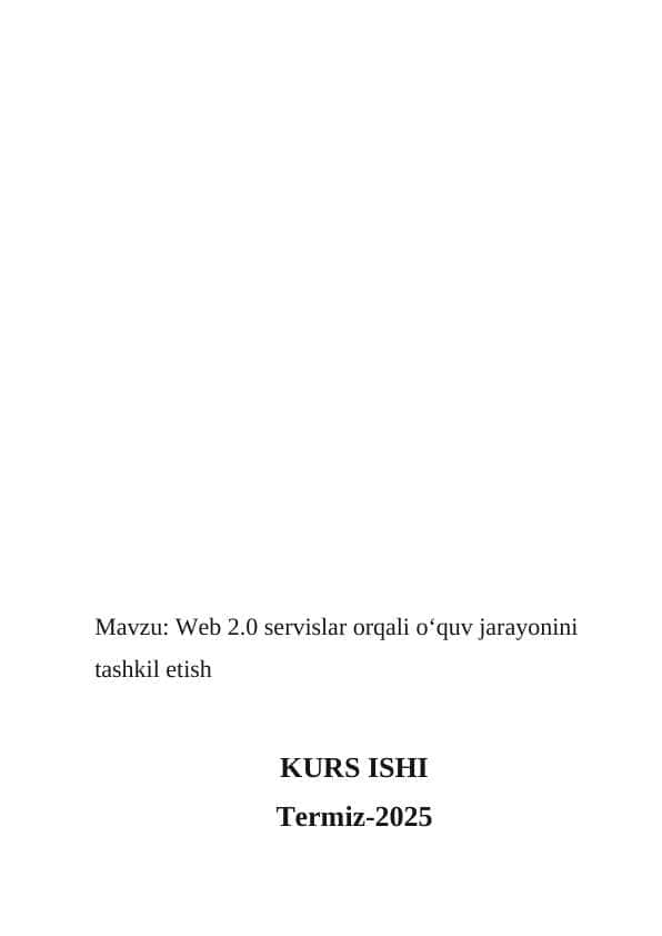 Web 2.0 servislar orqali oʻquv jarayonini tashkil etish