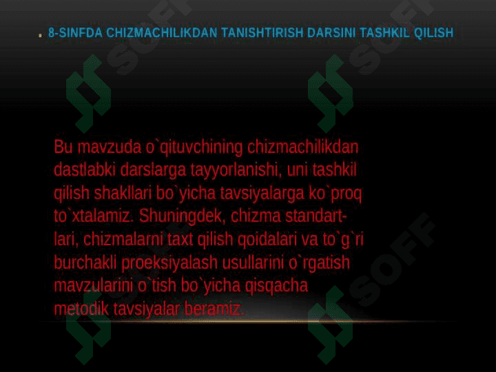 8-sinfda chizmachilikdan tanishtirish darsini tashkil qilish. 3