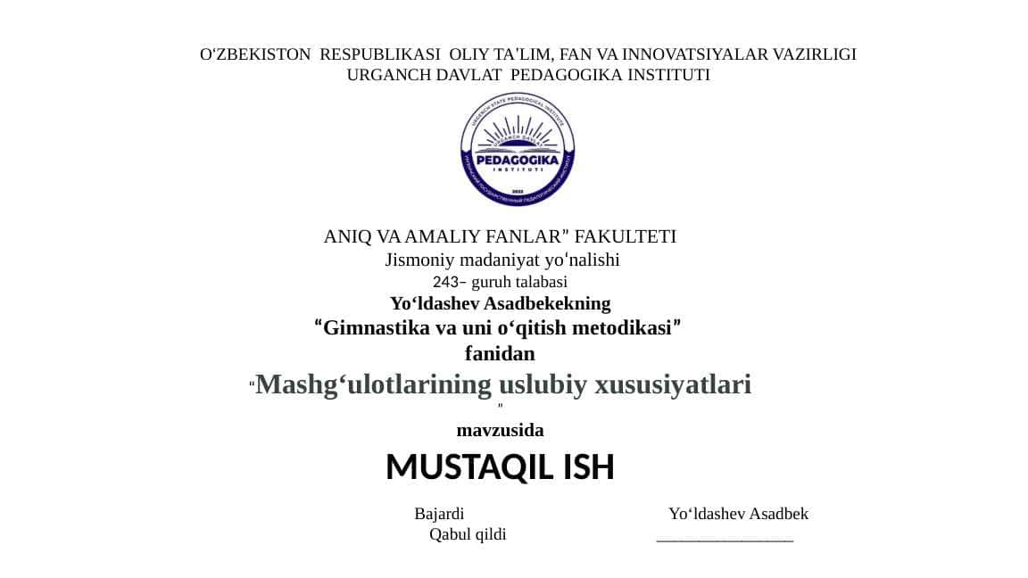 Mashgʻulotlarining uslubiy xususiyatlari