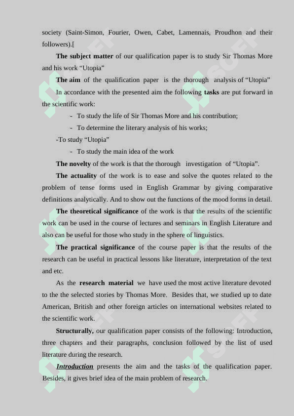 “Utopia” is an account of an ideal society by T. More 5