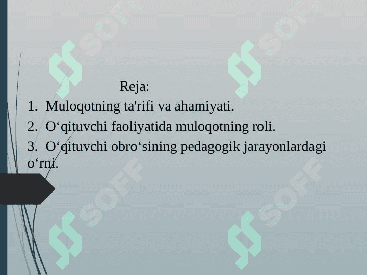 Muloqot  jarayonini  boshqarish  usublari. 2