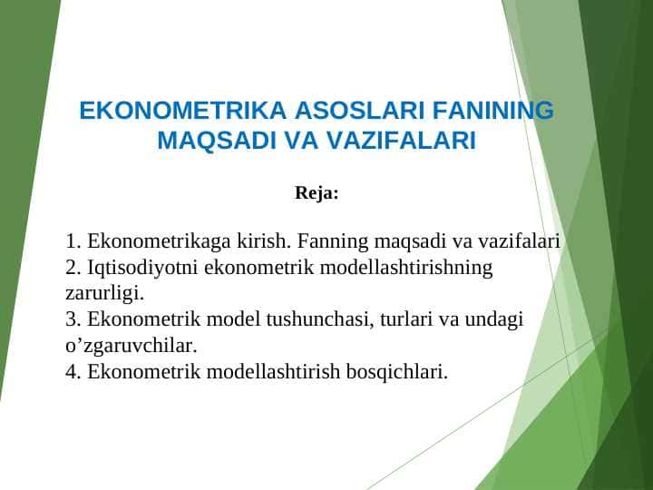 EKONOMETRIKA ASOSLARI FANINING MAQSADI VA VAZIFALARI