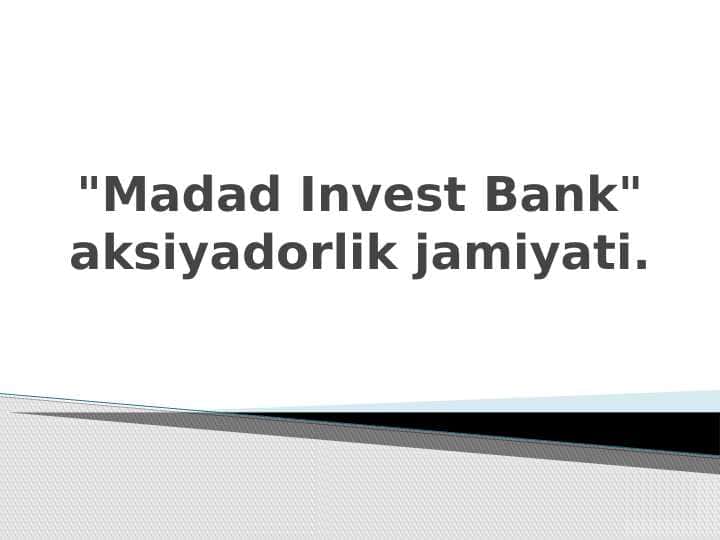 "Madad Invest Bank"aksiyadorlik jamiyati.
