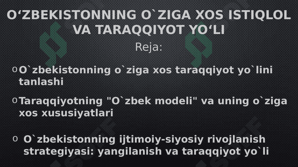 O‘zbekistonning o`ziga xos istiqlol va taraqqiyot yo‘li 2