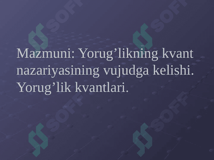 Muhitdagi yorug’lik kvantlari 2