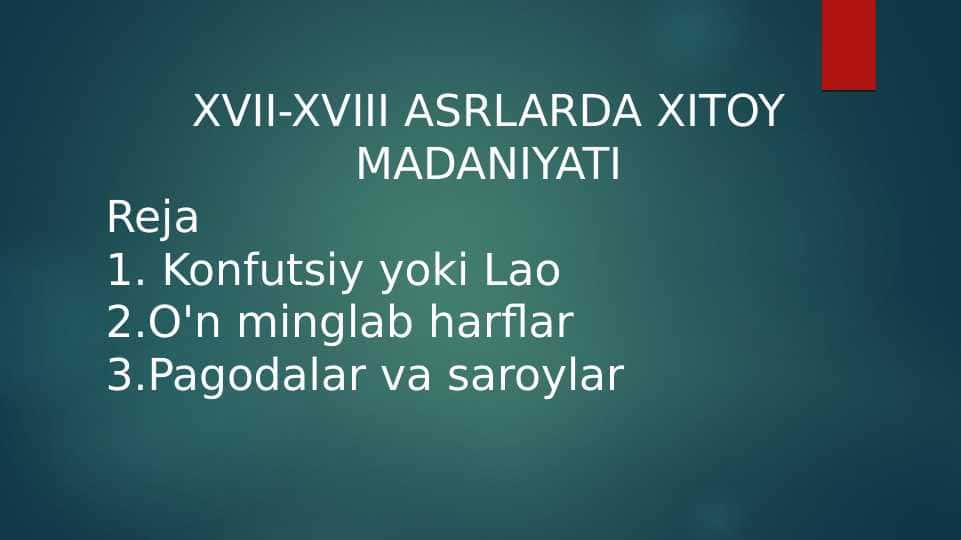 XVII-XVIII ASRLARDA XITOY MADANIYATI
