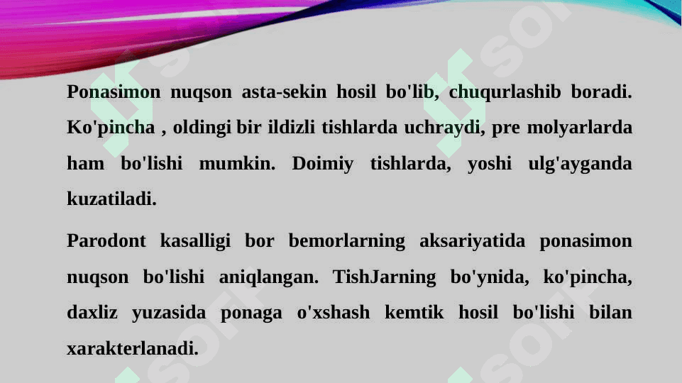 tishning ponasimon nuqsoni kelib chiqishi va shikoyatlari 2
