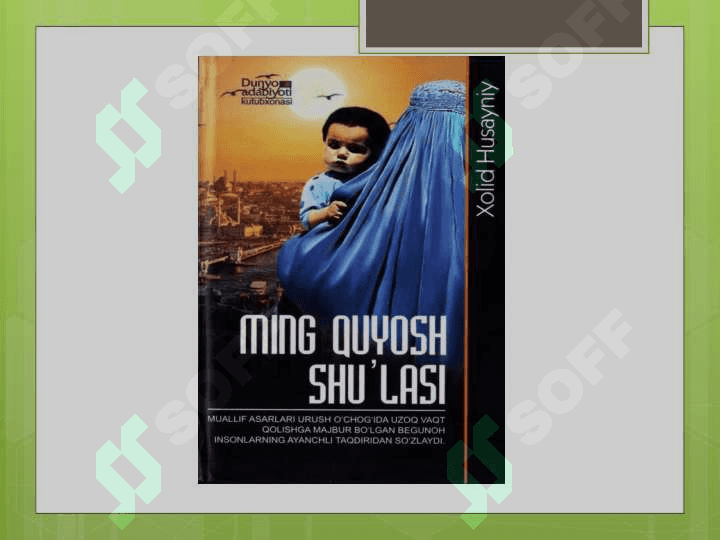 Badiiy asar tahlili /Ming quyosh shu’lasi
Xolid Xusayniy  asari  bo’yicha 2