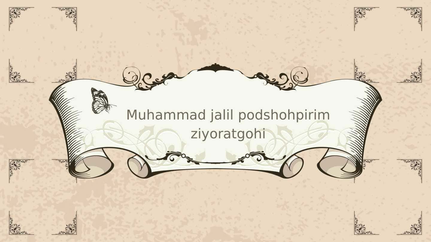 Muhammad Jalil Podshohpirim ziyoratgohi (Poshshopirim)