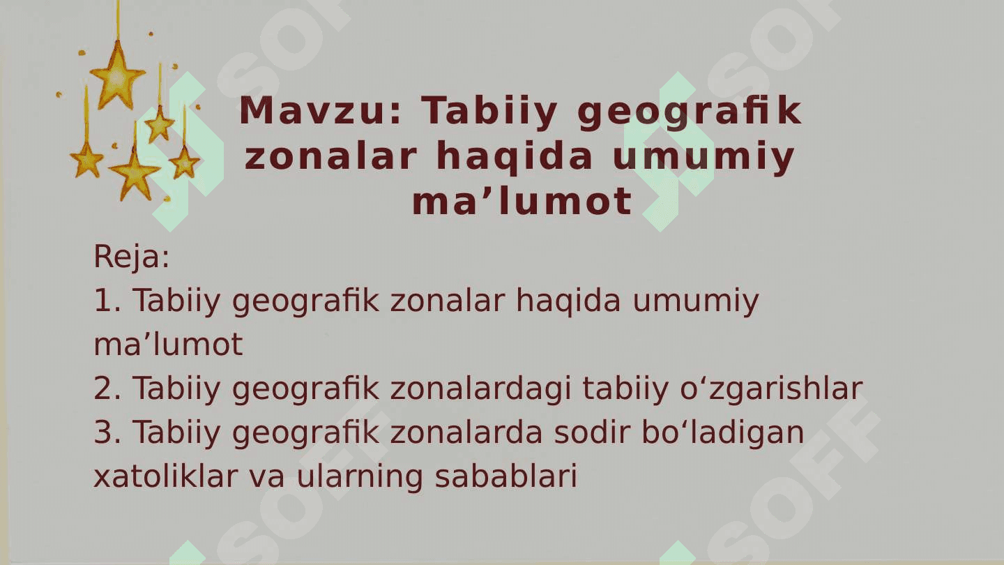 Mavzu: Tabiiy geografik zonalar haqida umumiy ma’lumot 2