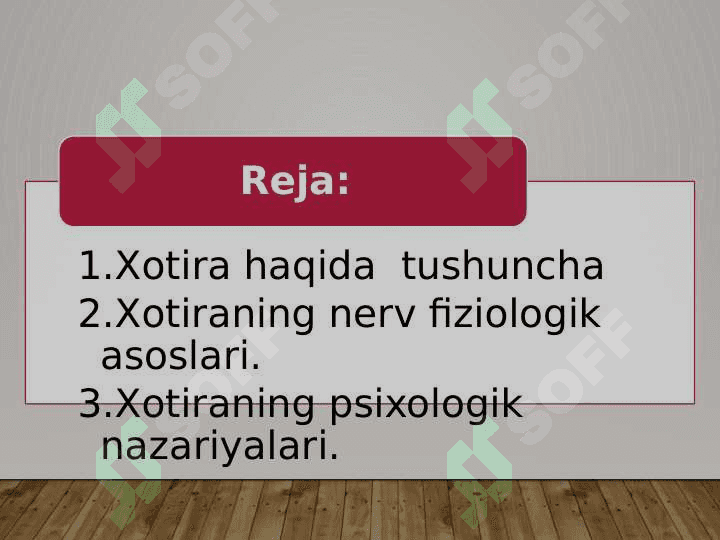 XOTIRA NAZARIYALARI 2
