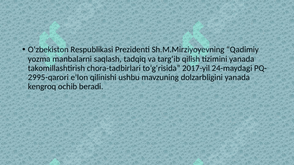 O’zbekistonda sharq qo’lyozmalari xazinalari va ularning faoliyatlari 4