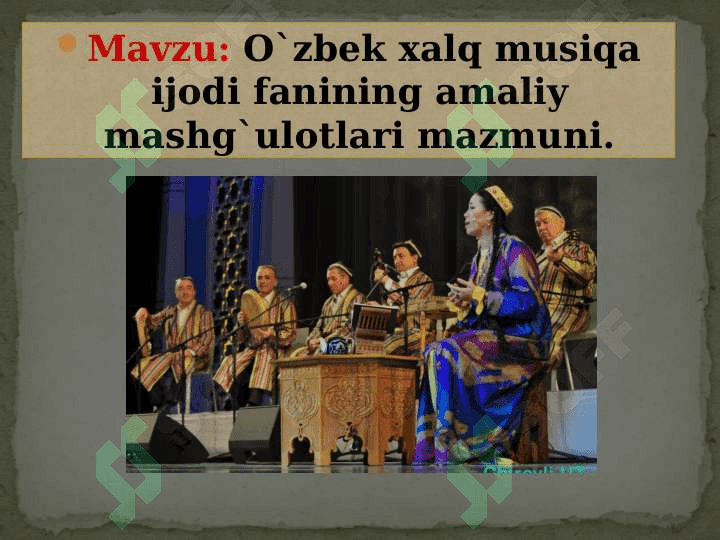 O`zbek xalq musiqa ijodi fanining amaliy mashg`ulotlari mazmuni 2