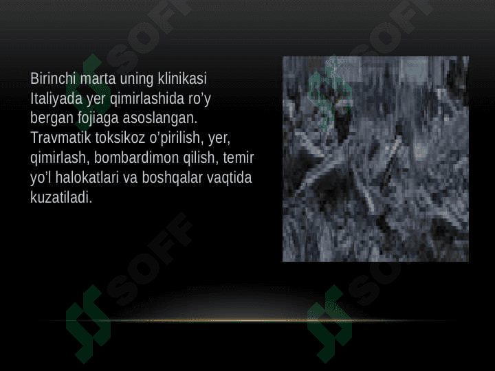 TRAVMATIK TOKSIKOZ (TO’QIMALARNING UZOQ EZILISH SINDROMI, KRASH - SINDROMI) 3