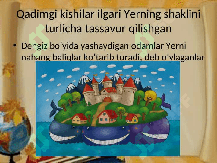 Qadim  zamonlarda  odamlar  Yerni  qanday  tasavvur  qilishgan 4