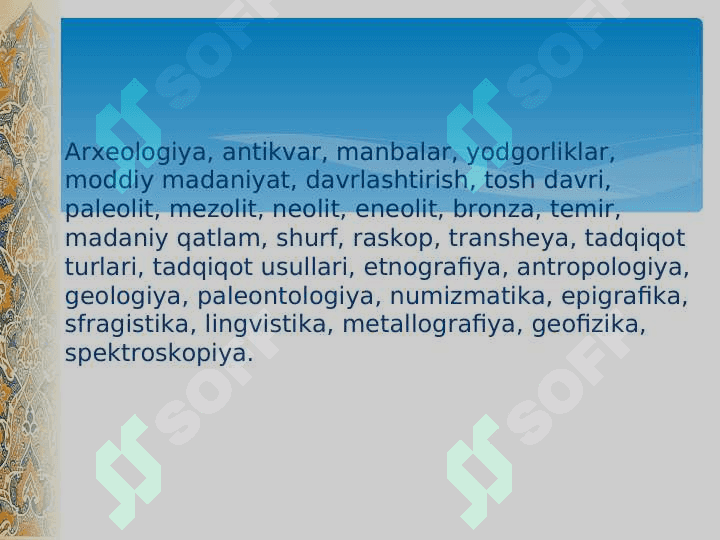 ARXEOLOGIK TADQIQOT TURLARI VA ZAMONAVIY USULLAR 4