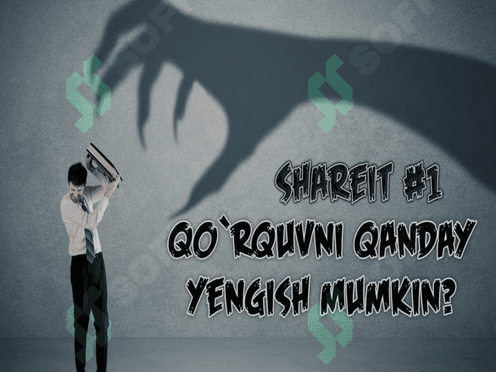 Qo`rquvni yengishning samarali usullari 5