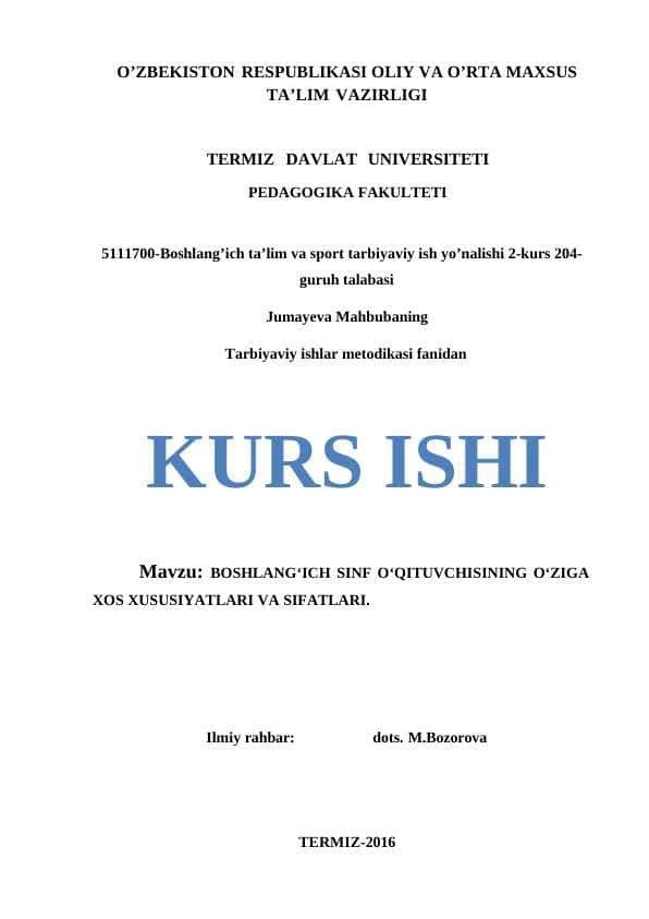 BOSHLANG‘ICH SINF O‘QITUVCHISINING O‘ZIGA XOS XUSUSIYATLARI VA SIFATLARI.