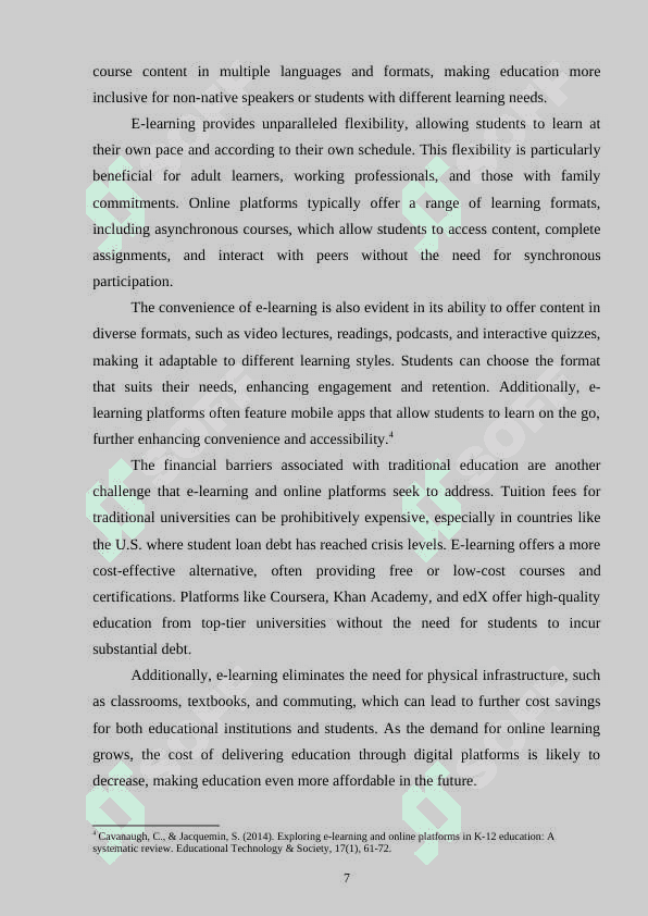 Studying how technological innovations, like e-learning and online platforms, have transformed the educational experience in the U.S. 7