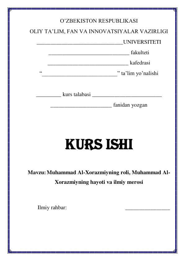 Muhammad Al Xorazmiyning roli, Muhammad Al Xorazmiyning hayoti va ilmiy merosi