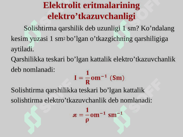Elektrkimyo asoslari. Elektro’tkazuvchanlik 8