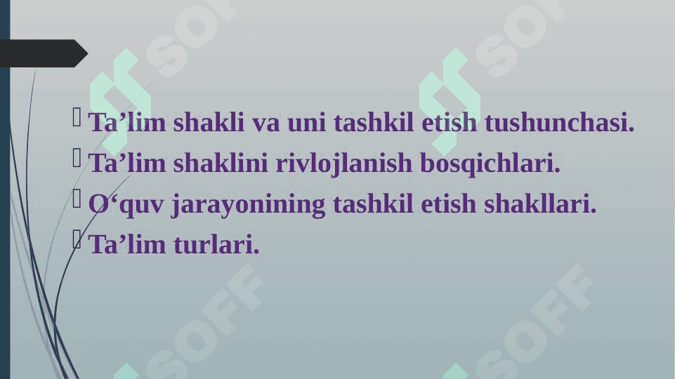 TA’LIMNI TASHKIL ETISH SHAKLLARI VA TURLARI (taqdimot) 2