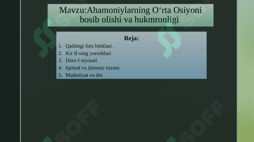 Ahamoniylarning O‘rta Osiyoni bosib olishi va hukmronligi 2