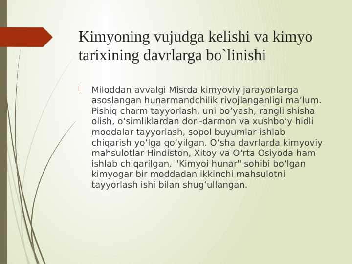 Kimyoning vujudga kelishi va kimyo tarixining davrlarga bo`linishi  pptx