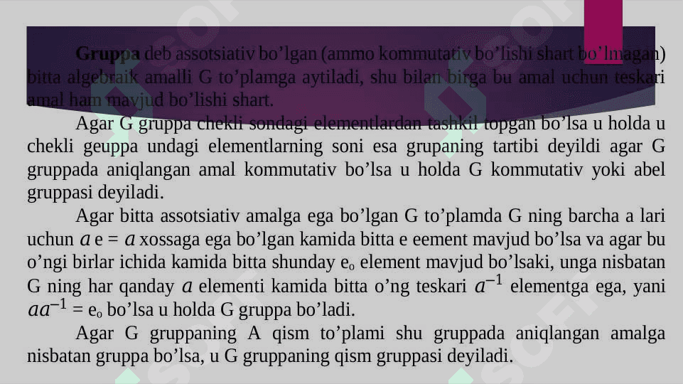 Gruppa, Qism gruppa, Normal bo’luvchi , faktor to’plamlar. 3