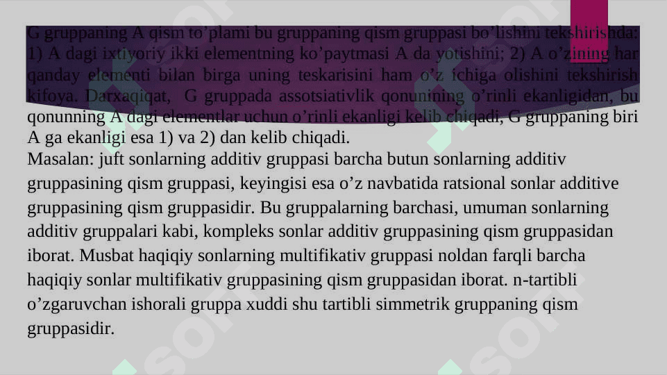 Gruppa, Qism gruppa, Normal bo’luvchi , faktor to’plamlar. 4