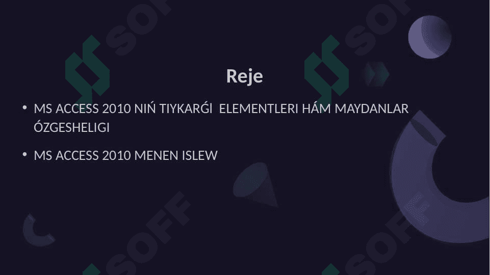 MS ACCESS 2010 NIŃ TIYKARǴl ELEMENTLERI HÁM MAYDANLAR ÓZGESHELIGI 2