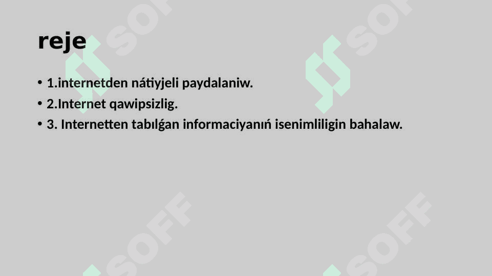 internetden nátiyjeli paydalaniw. 2