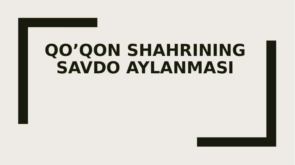 Qo’qon shahrining savdo aylanmasi