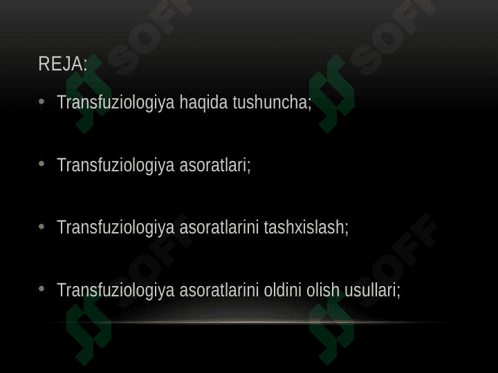 Transfuziologiya asoratlari, ularni tashxislash, davolash va oldini olish usullari. 2