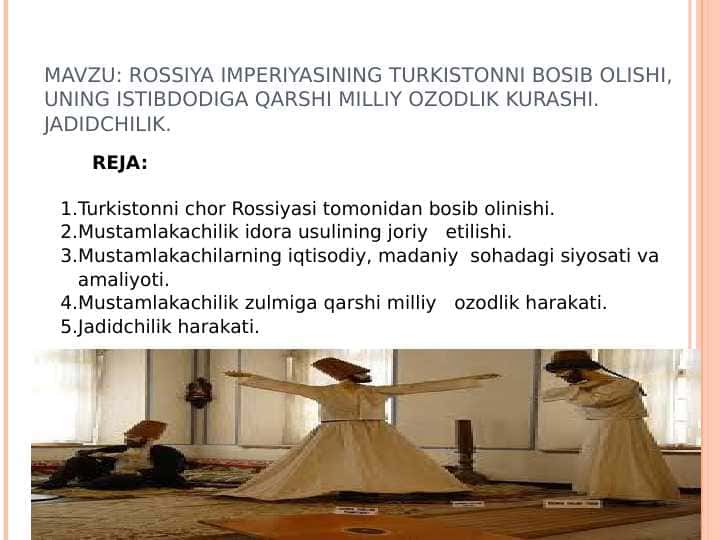Rossiya imperiyasining Turkistonni bosib olishi, uning istibdodiga qarshi milliy ozodlik kurashi. Jadidchilik