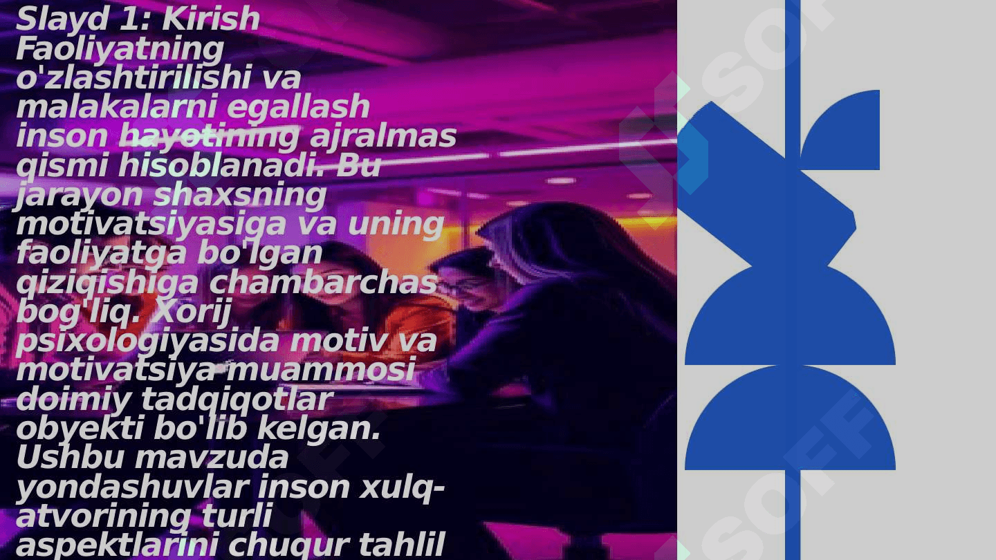 faoliyatning o'zlashtirilishi va malakalarni egallash, motivatsiya va uning turlari 2