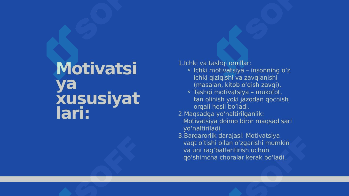 faoliyatning o'zlashtirilishi va malakalarni egallash, motivatsiya va uning turlari 8