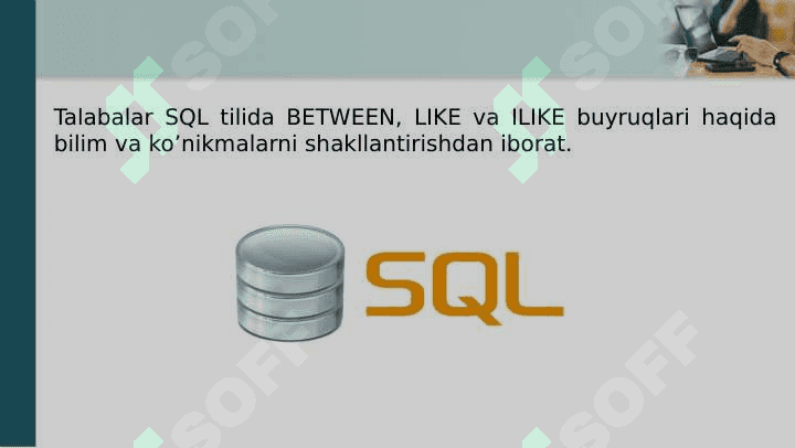 Ma'lumotlar bazasi. BETWEEN, LIKE va ILIKE buyruqlari 3