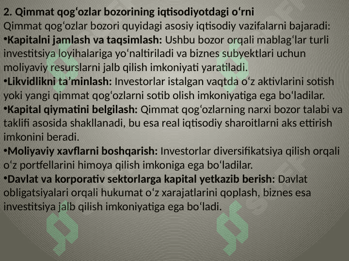 Qimmat qog’ozlar bozori tushunchasi 6